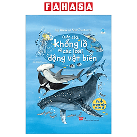 Sách Tương Tác - Big Book - Cuốn Sách Khổng Lồ Về Các Loài Động Vật Biển (Tái Bản 2018) - Minna Lacey