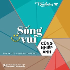 Sách Sống vui cùng Nhiếp ảnh - Vũ