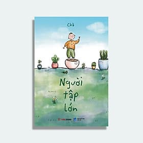 Người Tập Lớn - Chà - Chà