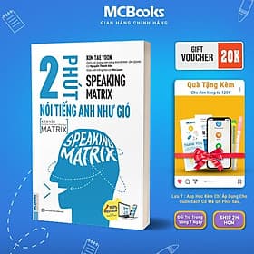 Speaking Matrix - 2 Phút Nói Tiếng Anh Như Gió - MCBooks - Gió