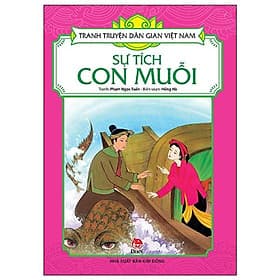 Sự Tích Con Muỗi - Tranh Truyện Dân Gian Việt Nam - NXB Kim Đồng - Kim Hye-Jin