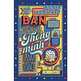 Sách Bạn Không Thông Minh Lắm Đâu - Skybooks - BẢN QUYỀN - Minh Thông