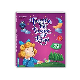 Truyện Kể Trước Giờ Đi Ngủ - Mùa Xuân - Minh Thắng - Di Di