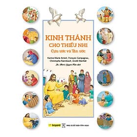 KINH THÁNH CHO THIẾU NHI - CỰU ƯỚC VÀ TÂN ƯỚC - Nam Việt