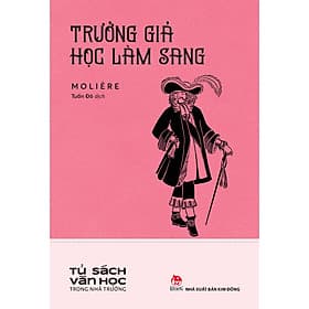 Sách Văn Học Trong Nhà Trường - Trưởng Giả Học Làm Sang - Kim