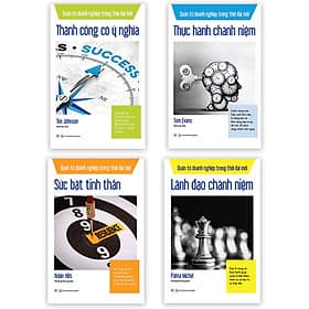 Combo 4 Cuốn Sách Bộ Quản Trị Doanh Nghiệp Trong Thời Đại Mới: Thực Hành Chánh Niệm+ Sức Bật Tinh Thần+ Thành Công Có Ý Nghĩa+ Lãnh Đạo Chánh Niệm - Chà