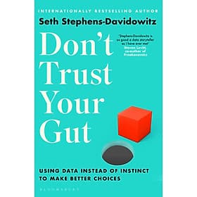 Don'T Trust Your Gut - Bloomsbury Publishing PLC