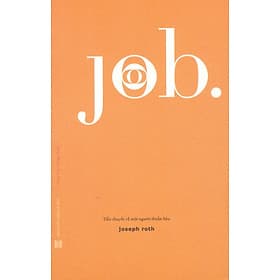 Job – Tiểu thuyết về một người thuần hậu - Do