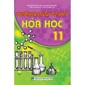 Phương Pháp Tư Duy Hóa Học 11 (Biên Soạn Theo Chương Trình mới) - Theo Theobald