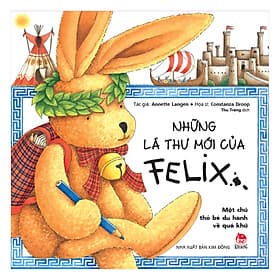 Sách Những Lá Thư Mới Của Felix - Một Chú Thỏ Bé Du Hành Về Quá Khứ - Kim Hye-Jin
