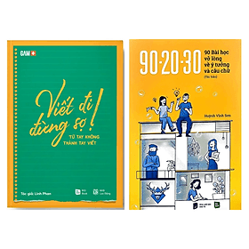 Combo 2 Cuốn: Viết Đi Đừng Sợ + 90 20 30 - 90 Bài Học Vỡ Lòng Về Ý Tưởng Và Câu Chữ - Long