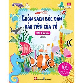 Cuốn Sách Bóc Dán Đầu Tiên Của Tớ - Đại Dương - Dương Di