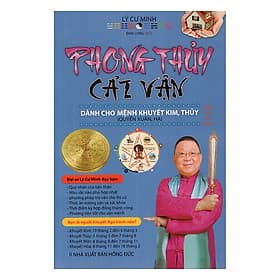 Sách Phong Thủy Cải Vận Dành Cho Người Khuyết Kim, Thủy (Quyển Xuân, Hạ) - Hạ