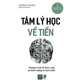 Tâm Lý Học Về Tiền - Lý Gia