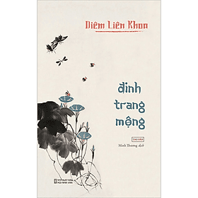 Đinh Trang Mộng - Tái Bản - Diêm Liên Khoa - Nhà Xuất Bản Hội Nhà Văn - Tao Đàn - Tào Đình