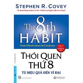 Thói Quen Thứ 8 - Từ Hiệu Quả Đến Vĩ Đại - FN