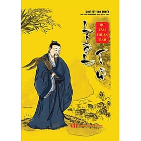 Chư Tử Tinh Tuyển: Liệt Tử - Hư Tâm Thuận Tính (Bìa Cứng) - Thuận