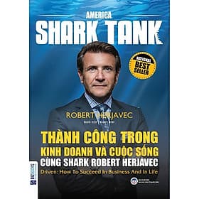 Thành công trong kinh doanh và cuộc sống cùng Shark Robert Herjavec (Driven: How to succeed in business and in life)