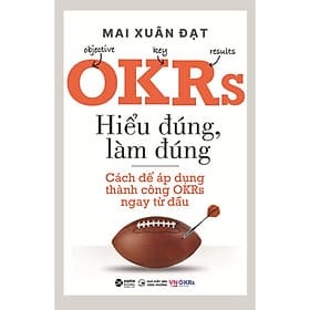 OKRs - Hiểu Đúng, Làm Đúng