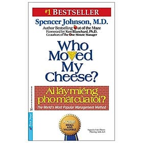 Sách Ai Lấy Miếng Pho Mát Của Tôi ? (Tái Bản)