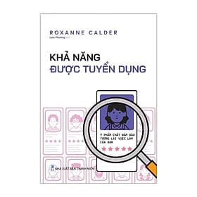 Khả Năng Được Tuyển Dụng - 7 Phẩm Chất Đảm Bảo Tương Lai Việc Làm Của Bạn - Bản Quyền - Lâm Minh Quyền