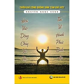 Hòa Vào Dòng Chảy Vũ Trụ, Tìm Về Hạnh Phúc Bình An (Bản in màu) - Đông Ân