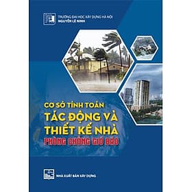 Cơ Sở Tính Toán Tác Động Và Thiết Kế Nhà Phòng Chống Gió Bão - Gió