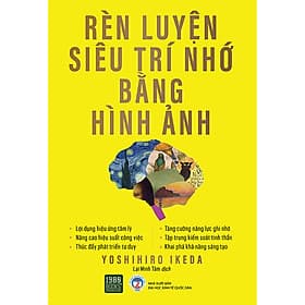 Sách Rèn Luyện Siêu Trí Nhớ Bằng Hình Ảnh - Nhà Xuất Bản Đại Học Kinh Tế Quốc Dân