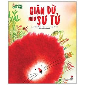 Khu Rừng Cảm Xúc: Giận Dữ Như Sư Tử - Kim