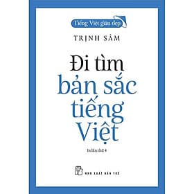 Tiếng Việt Giàu Đẹp - Đi Tìm Bản Sắc Tiếng Việt - Trẻ - Di Di