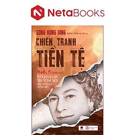 Chiến Tranh Tiền Tệ (Phần V): Tương Lai Của Tiền Tệ Thế Giới - Bình Yêu Trước Giông Bão - Gió