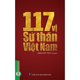 117 Vị Sứ Thần Việt Nam