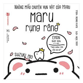 Sách Những Mẩu Chuyện Vụn Vặt Của Maru - Maru Rụng Răng - Chuyện
