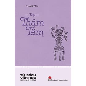 Thơ Thâm Tâm (Tủ Sách Văn Học Trong Nhà Trường) - Nhà xuất bản Larousse