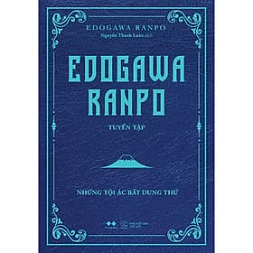 Sách Edogawa Ranpo Tuyển Tập - Những Tội Ác Bất Dung Thứ - 