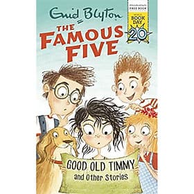 Sách tiếng Anh - The Famous Five: Good Old Timmy And Other Story - An