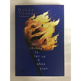 Một thoáng ta rực rỡ ở nhân gian - Nhã Nam