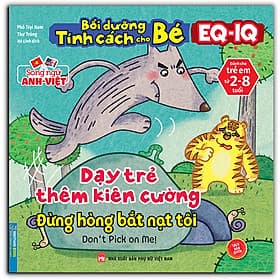 Bồi Dưỡng Tính Cách Cho Bé EQ IQ (2-8 Tuổi) - Dạy Trẻ Thêm Kiên Cường (Song Ngữ ANH - VIỆT) (Sách Bản Quyền) - Minh Minh