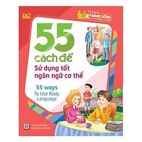 Sách 55 Cách Để Sử Dụng Tốt Ngôn Ngữ Cơ Thể - Minh Minh