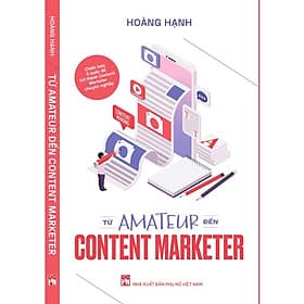 Từ Amateur Đến Content Marketer (PN) - Việt Thư