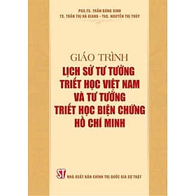Giáo trình Lịch sử tư tưởng triết học Việt Nam và tư tưởng triết học biện chứng Hồ Chí Minh - Nguyễn Thị Thúy Hà