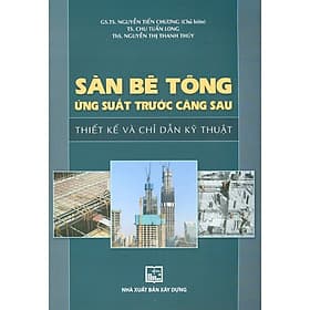 Sàn Bê Tông Ứng Suất Trước Căng Sau - Thiết Kế Và Chỉ Dẫn Kỹ Thuật - Thu