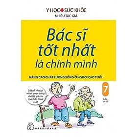 Bác Sĩ Tốt Nhất Là Chính Mình - Tập 7: Nâng Cao Chất Lượng Sống Ở Người Cao Tuổi _TRE - Minh