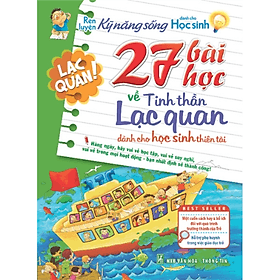 27 Bài Học Về Tinh Thần Lạc Quan - Dành Cho Học Sinh Thiên Tài _ML - Lạc Thiên