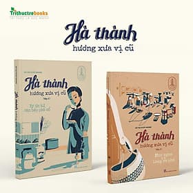 Trọn bộ Hà thành hương xưa vị cũ (Tập 1&2) - Việt Hà