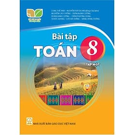 Sách bài tập Toán 8- Tập 1- Kết Nối Tri Thức Với Cuộc Sống (Kèm Nilon bọc Sách) - Tri Thức
