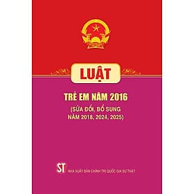 Luật Trẻ em năm 2016 (Sửa đổi, bổ sung năm 2018, 2024, 2025) - Quốc Nam