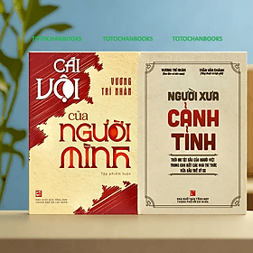 Combo 2 cuốn của tác giả Vương Trí Nhàn - Cái vội của người mình + Người xưa cảnh tỉnh (NXB) - 