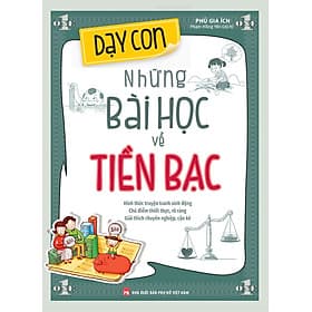 Dạy Con Những Bài Học Về Tiền Bạc - ML - Long