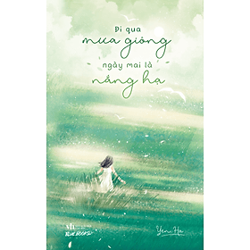 Sách Đi Qua Mưa Giông Ngày Mai Là Nắng Hạ - Gió